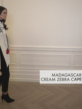 Madagascar Cream Zebra Cape